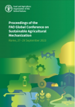 Proceedings of the FAO Global Conference on Sustainable Agricultural Mechanization