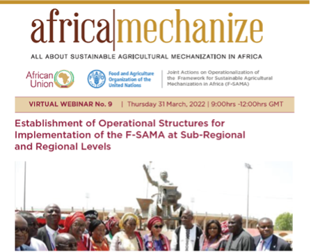 Webinar 9 Announcement: Operationalization of Sustainable Agricultural Mechanization Framework for Africa (F-SAMA)